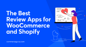 The Best Review Plugins for WooCommerce & Shopify